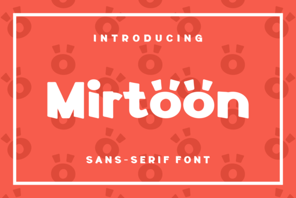 Discover the Charm of Mirtoon: A Unique Display Font