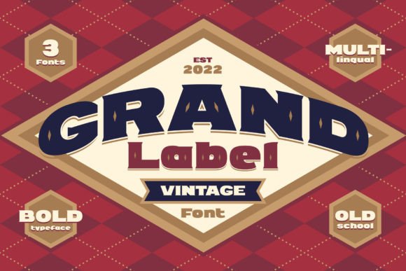 Grand Label: The Bold Vintage Font for Eye-Catching Campaigns