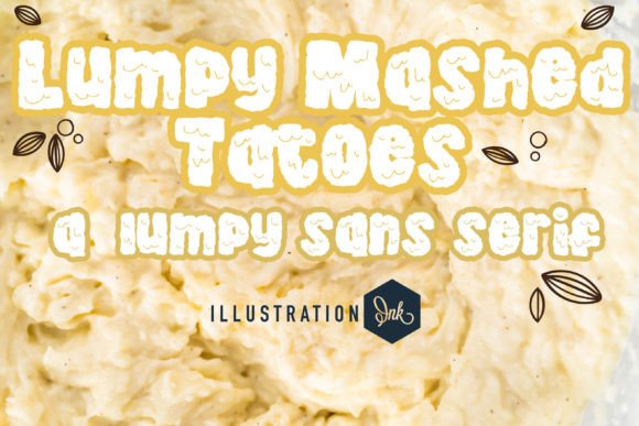 Lumpy Mashed Tatoes: A Fun and Quirky Font for Crafters